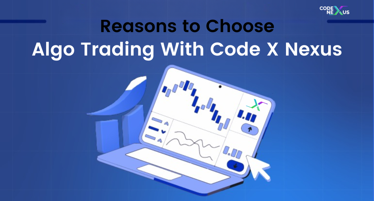 Choose Algo Trading with Code X Nexus