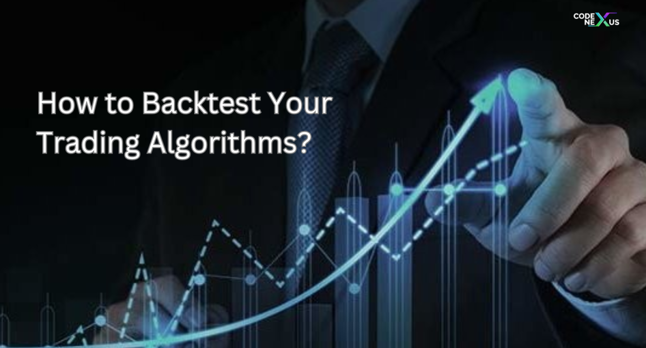 How to Backtest Your Trading Algos