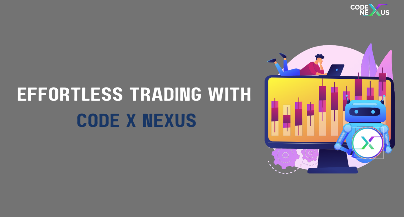 Effortless Trading with Code X Nexus