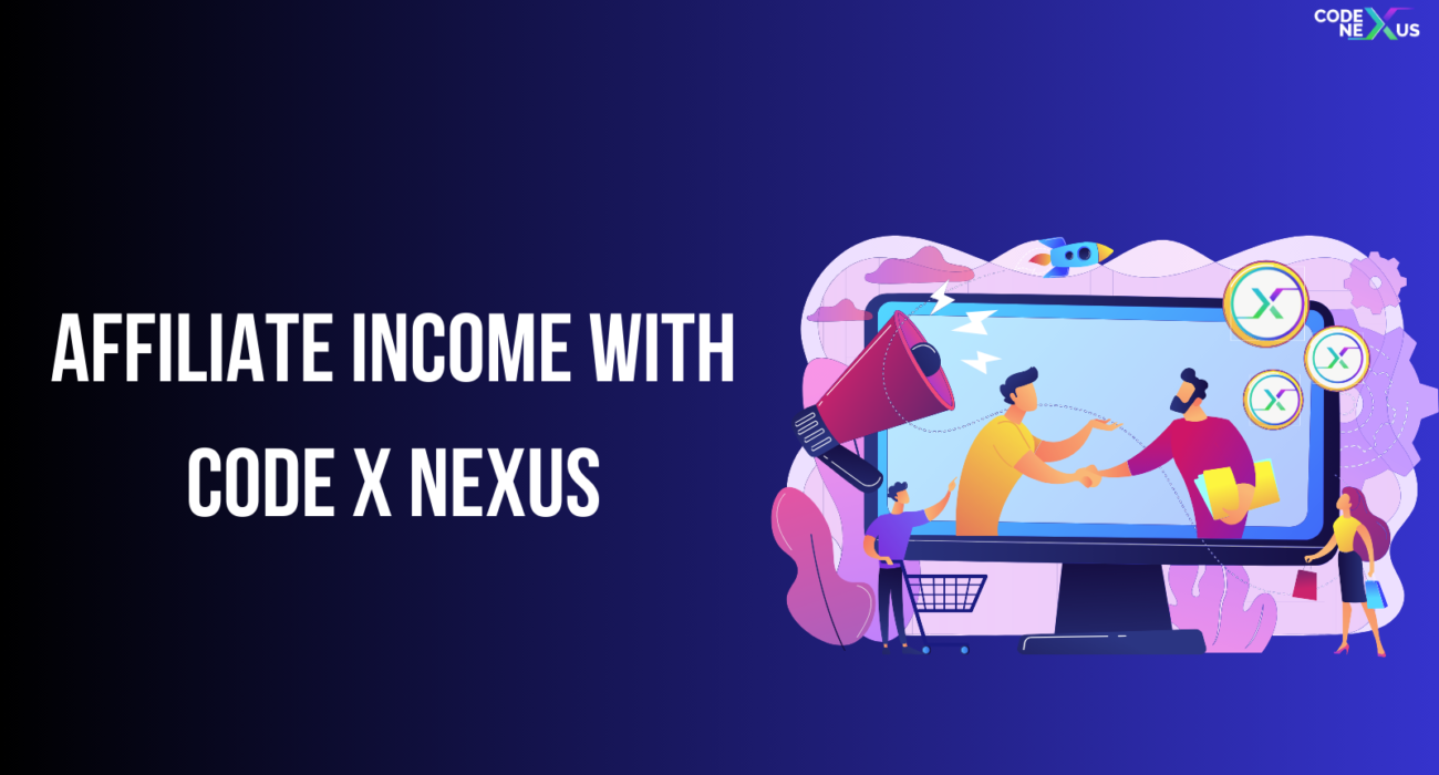 Affiliate Income with Code X Nexus