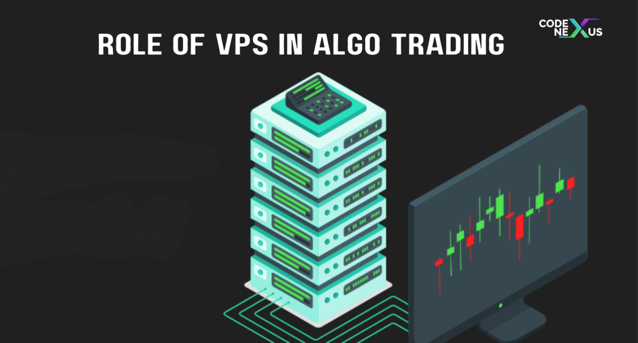 Role of VPS in Algo Trading