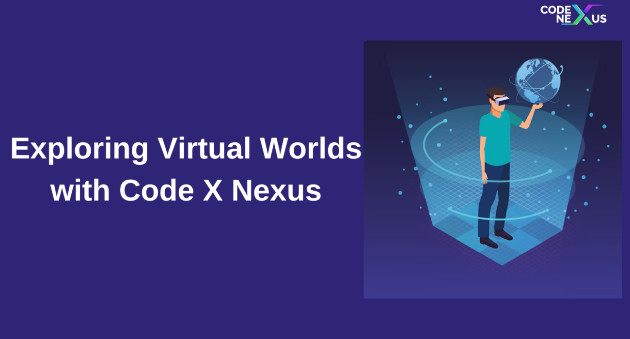 Exploring Virtual Worlds with Code X