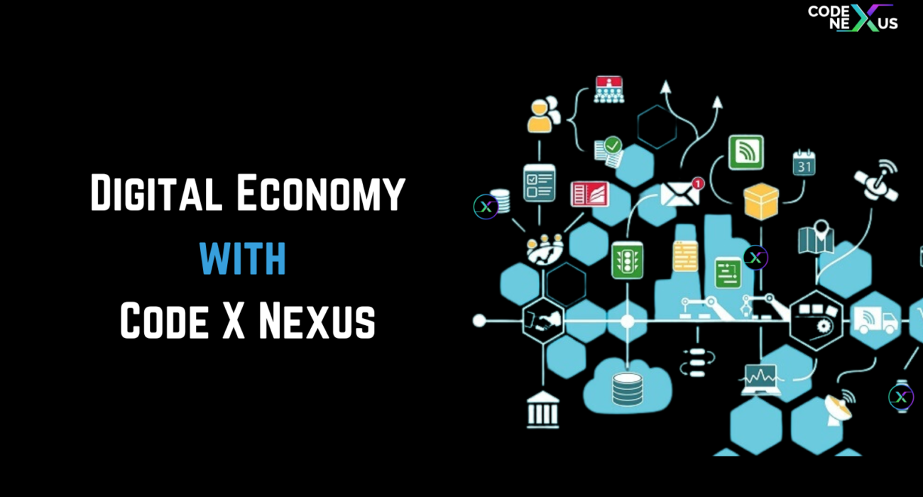 Digital Economy with Code X Nexus